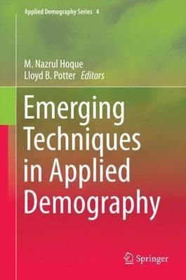 Emerging Techniques in Applied Demography(English, Hardcover, unknown)