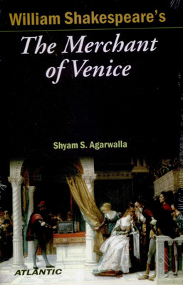 The Merchant of Venice of William Shakespeare(English, Paperback, Agarwalla S. S.)