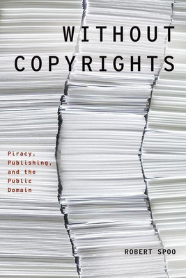 Without Copyrights(English, Paperback, Spoo Robert)