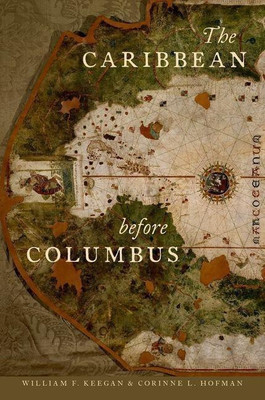 The Caribbean before Columbus(English, Paperback, Keegan William F.)
