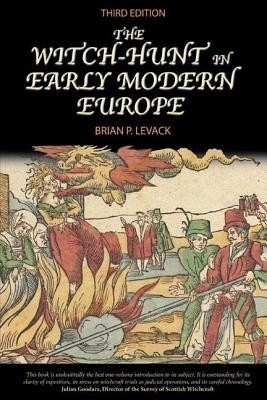The Witch-Hunt in Early Modern Europe(English, Paperback, Levack Brian)
