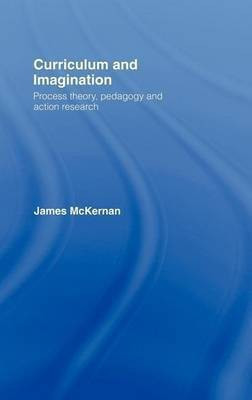 Curriculum and Imagination(English, Electronic book text, McKernan James)