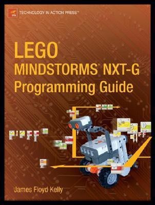 LEGO Mindstorms NXT-G Programming Guide(English, Paperback, Kelly James Floyd)
