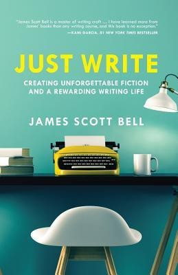 Just Write(English, Paperback, Bell James Scott)