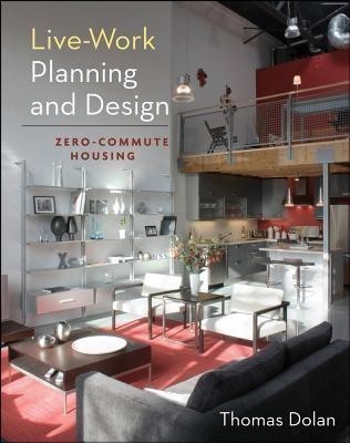 Live-Work Planning and Design(English, Hardcover, Dolan Thomas)