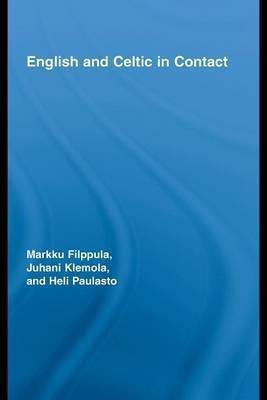 English and Celtic in Contact(English, Electronic book text, Filppula Markku Professor of English)
