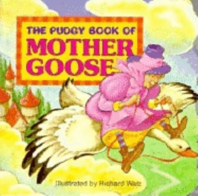 The Pudgy Book of Mother Goose(English, Board book, Walz Richard)