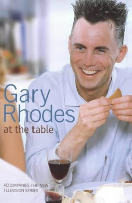 Gary Rhodes at the Table(English, Hardcover, Rhodes Gary)