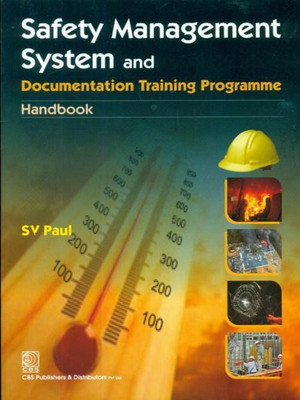 Safety Management Systems and Documentation Training Programme Handbook(English, Paperback, Paul S.V.)