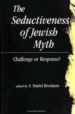 The Seductiveness of Jewish Myth(English, Paperback, unknown)