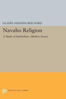 Navaho Religion(English, Paperback, Reichard Gladys A.)