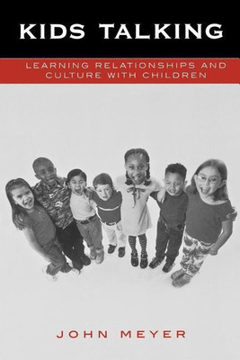 Kids Talking(English, Paperback, Meyer John C.)