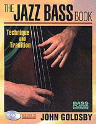 The Jazz Bass Book(English, Paperback, Goldsby John)