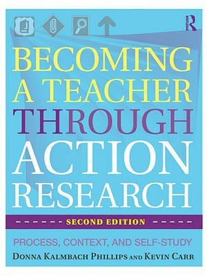 Becoming a Teacher Through Action Research(English, Electronic book text, Phillips Donna Kalmbach)