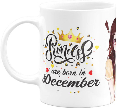 MM9E Princesses are Born in December Ceramic Coffee Mug(330 ml)