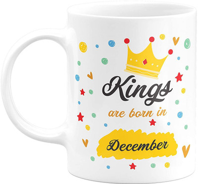 MM9E Kings are Born in December Ceramic Coffee Mug(330 ml)