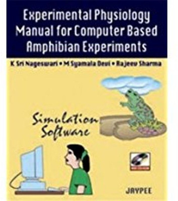 Experimental Physiology Manual for Computer-Based Amphibian Experiments(English, Paperback, Nageswari K Sri)