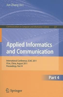 Applied Informatics and Communication, Part IV(English, Paperback, unknown)