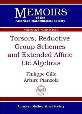 Torsors, Reductive Group Schemes and Extended Affine Lie Algebras(English, Paperback, Gille Philippe)