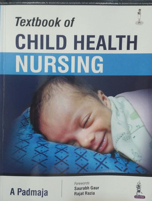 Textbook of Child Health Nursing(English, Paperback, Padmaja A)
