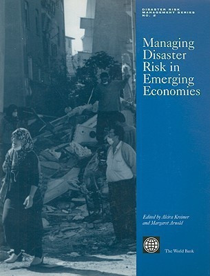 Managing Disaster Risk in Emerging Economies(English, Paperback, Bank World)