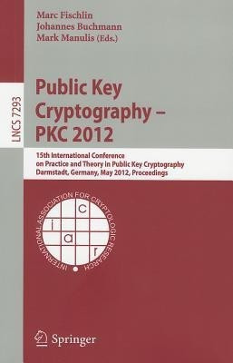 Public Key Cryptography -- PKC 2012(English, Paperback, unknown)