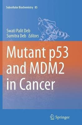 Mutant p53 and MDM2 in Cancer(English, Paperback, unknown)
