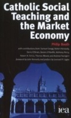 Catholic Social Teaching and the Market Economy(English, Paperback, unknown)