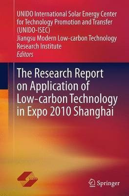 The Research Report on Application of Low-carbon Technology in Expo 2010 Shanghai(English, Paperback, unknown)