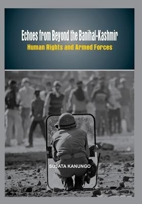 Echoes from Beyond the Banihalkashmir(English, Hardcover, Kanungo Sujata)