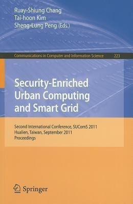Security-Enriched Urban Computing and Smart Grid(English, Paperback, unknown)
