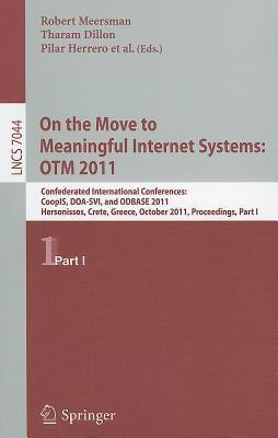 On the Move to Meaningful Internet Systems: OTM 2011(English, Paperback, unknown)
