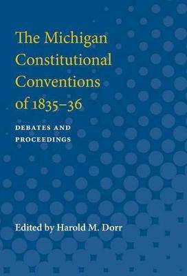 The Michigan Constitutional Conventions of 1835-36(English, Paperback, unknown)