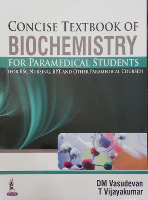 Concise Textbook of Biochemistry for Paramedical Students(English, Paperback, Vasudevan D.M.)