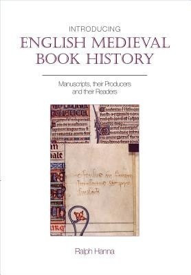 Introducing English Medieval Book History(English, Hardcover, Hanna Ralph III)