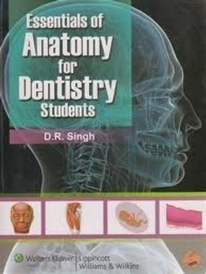 Essentials of Anatomy for Dentistry Students 1st Edition(English, Paperback, Singh D.R.)
