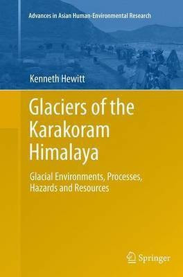 Glaciers of the Karakoram Himalaya(English, Paperback, Hewitt Kenneth)
