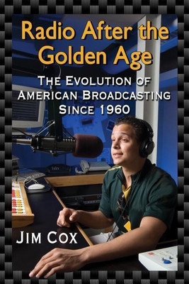Radio After the Golden Age(English, Paperback, Cox Jim)