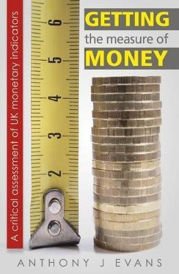 Getting the Measure of Money(English, Paperback, Evans Anthony)