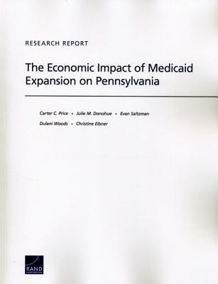 The Economic Impact of Medicaid Expansion on Pennsylvania(English, Paperback, Price Carter C.)