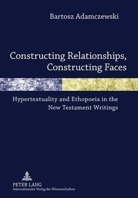 Constructing Relationships, Constructing Faces(English, Hardcover, Adamczewski Bartosz)