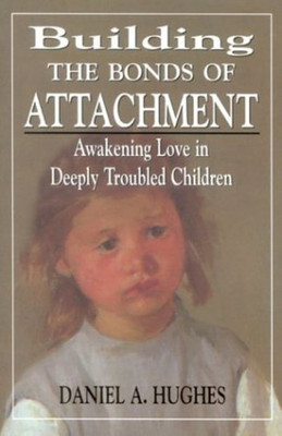 Building the Bonds of Attachment(English, Paperback, Hughes Daniel A.)