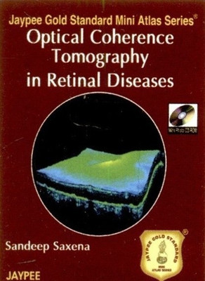 Jaypee Gold Standard Mini Atlas Series: Optical Coherence Tomography in Retinal Diseases(English, Mixed media product, Saxena Sandeep)