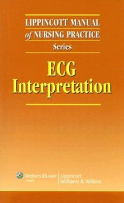 Lippincott Manual of Nursing Practice Series: ECG Interpretation(English, Paperback, unknown)