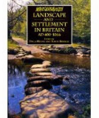 Landscape and Settlement in Britain, AD 400-1066(English, Paperback, unknown)