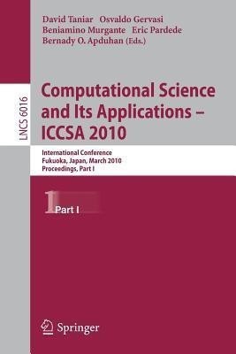 Computational Science and Its Applications - ICCSA 2010(English, Paperback, unknown)