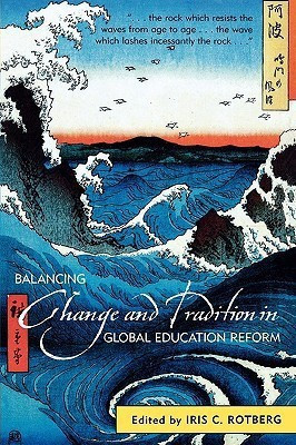 Balancing Change and Tradition in Global Education Reform(English, Paperback, Rotberg Iris C.)