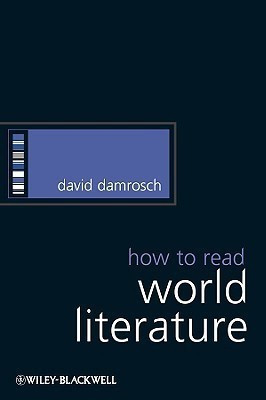 How to Read World Literature(English, Hardcover, Damrosch D)