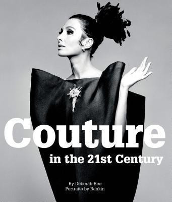 Couture in the 21st Century(English, Hardcover, Bee Deborah)