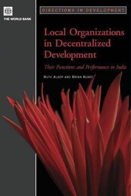 Local Organizations in Decentralized Development(English, Electronic book text, Alsop Ruth)